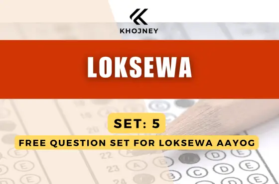 SET 5: Free Loksewa Practice Test & Mock Exam (Nepal): Ace Your Loksewa Exam!